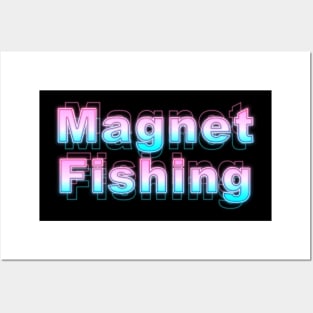 Magnet Fishing Posters and Art